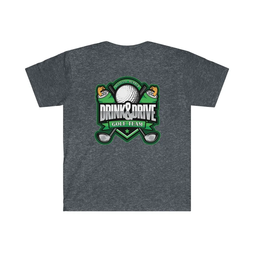 Drink & Drive Golf Team (front & back imprint)