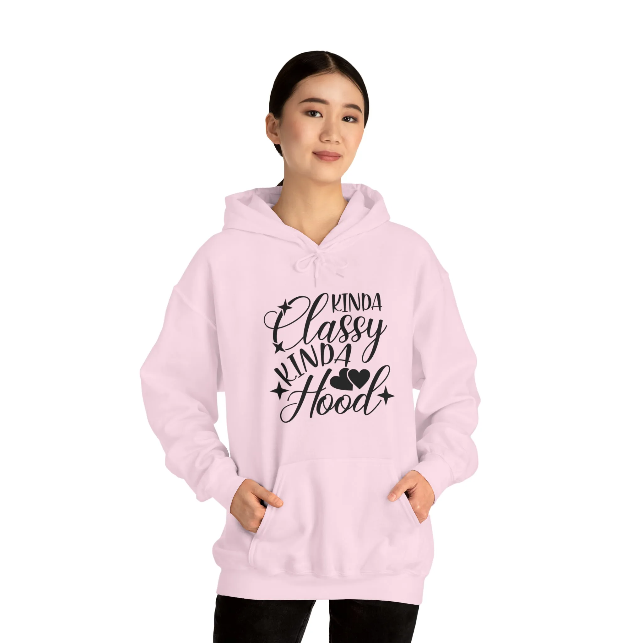 Kinda Classy Kinda Hood" Hooded Sweatshirt