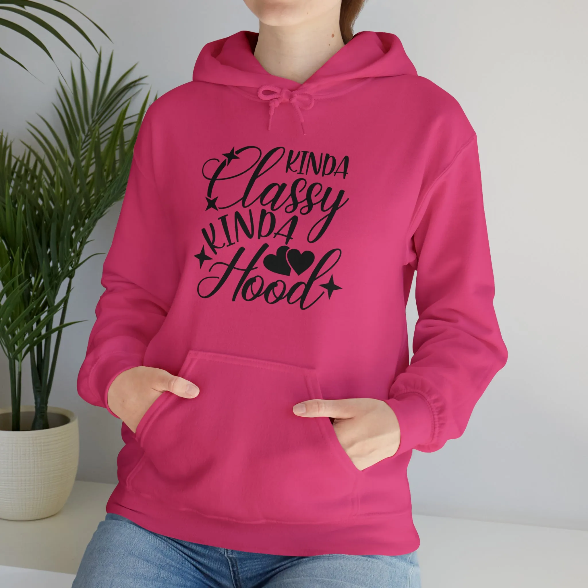 Kinda Classy Kinda Hood" Hooded Sweatshirt
