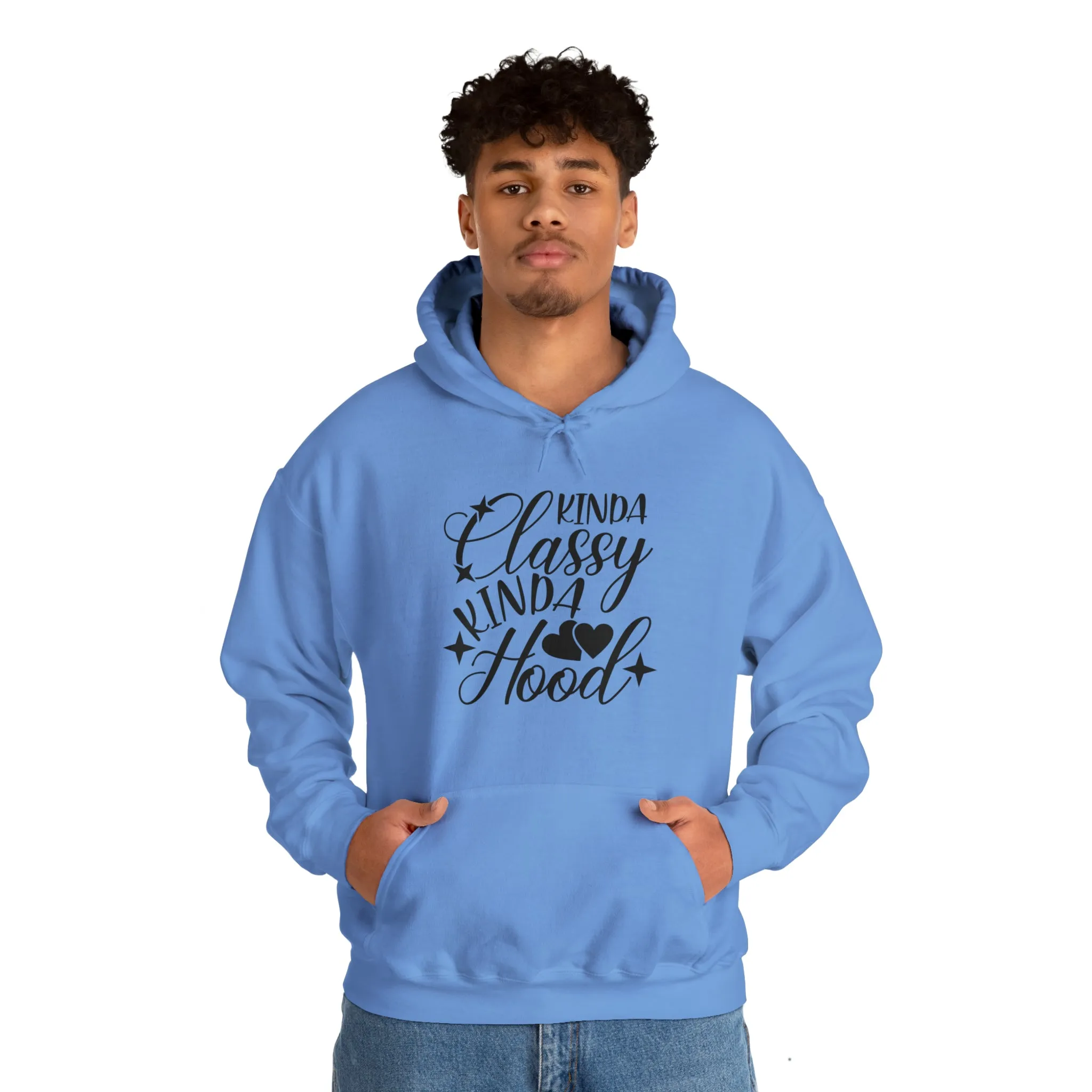 Kinda Classy Kinda Hood" Hooded Sweatshirt